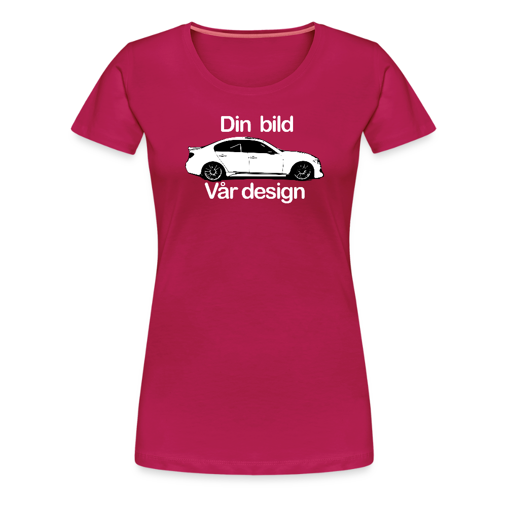 Din - Premium-T-shirt dam - mörkrosa