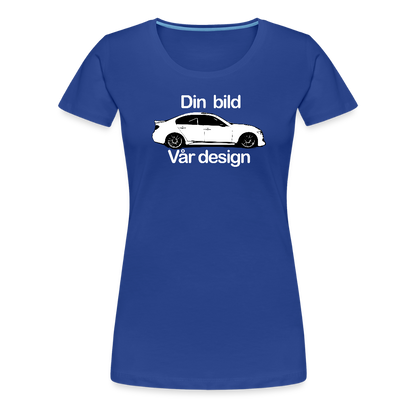 Din - Premium-T-shirt dam - kungsblå